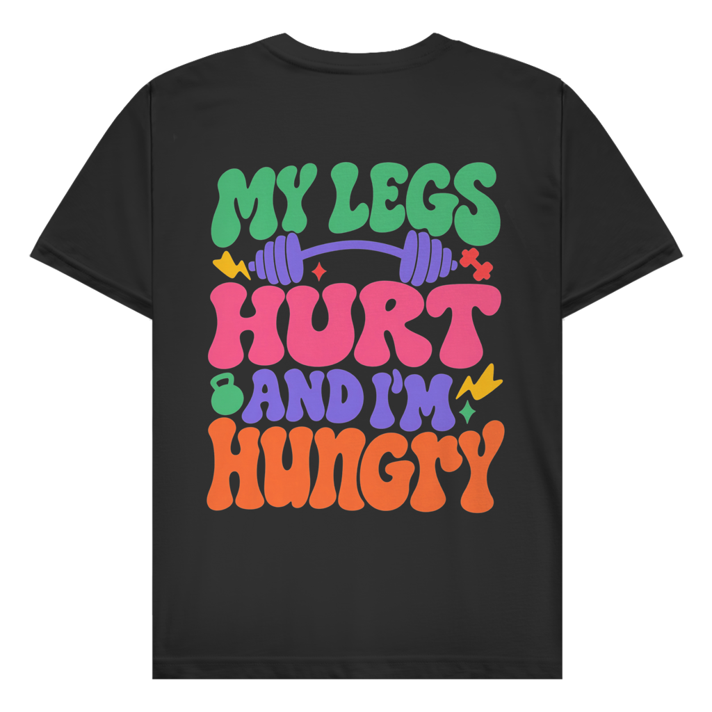 MY LEGS HURT PREMIUM SHIRT (BACKPRINT)