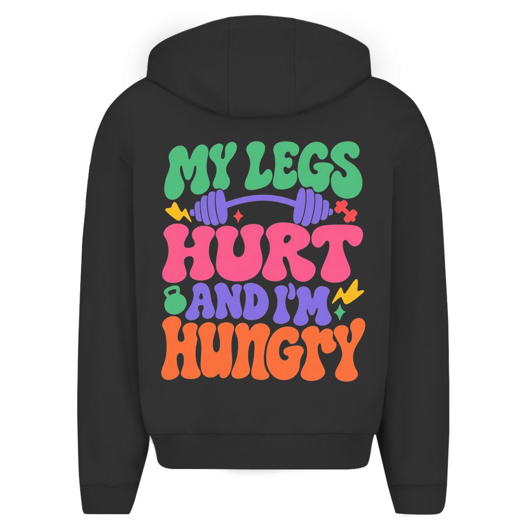 MY LEGS HURT OVERSIZE ZIPPER HOODIE
