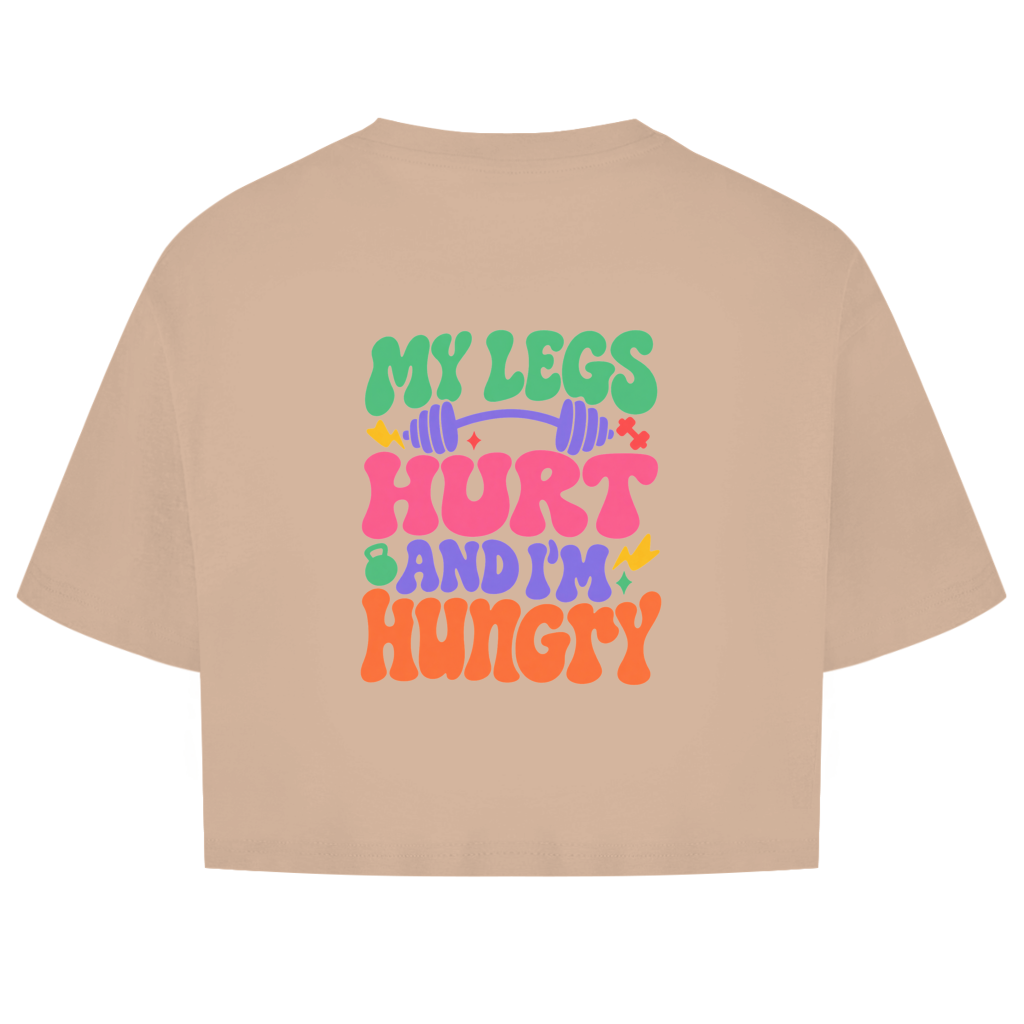 MY LEGS HURT OVERSIZE CROP TOP (BACKPRINT)