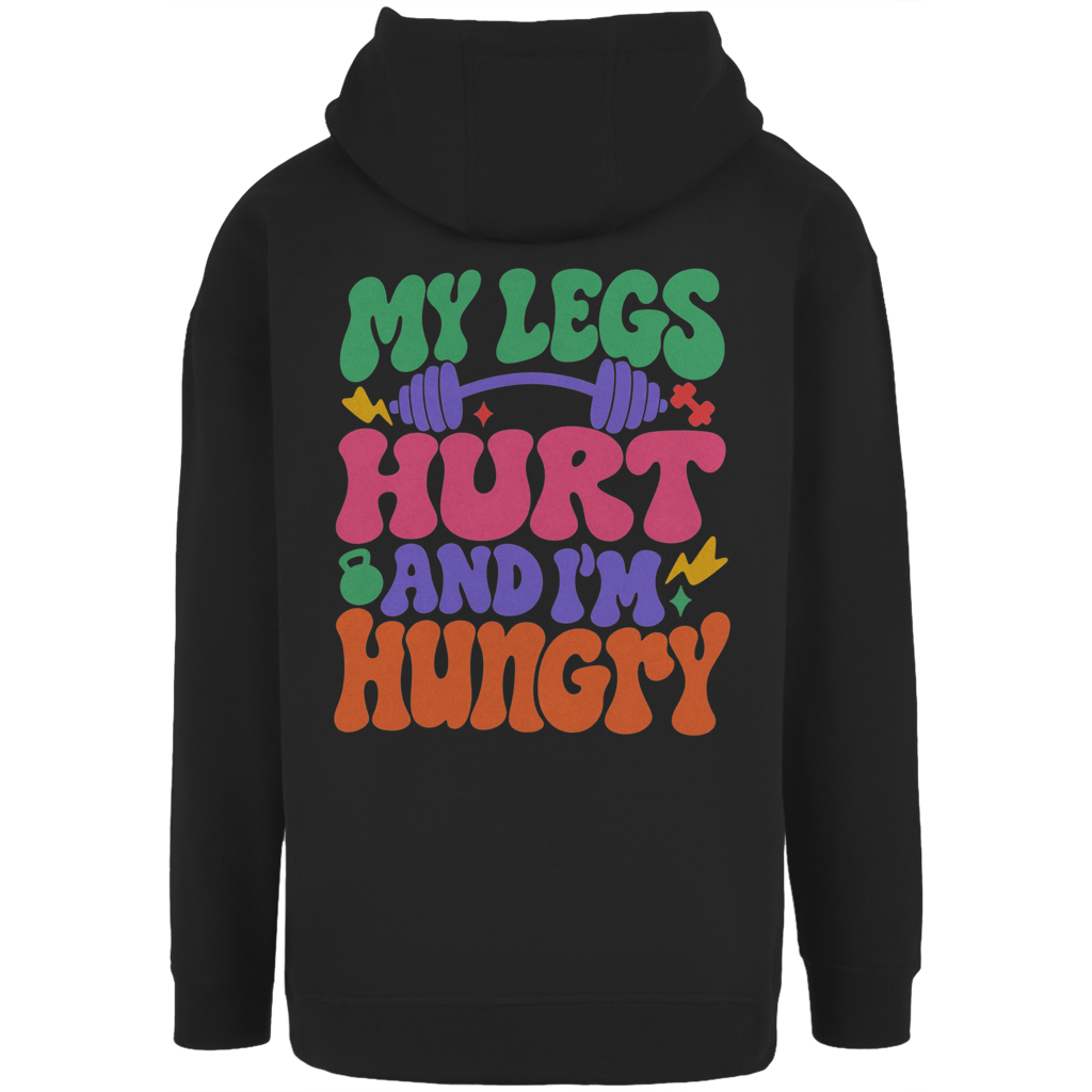 MY LEGS HURT OVERSIZE HOODIE