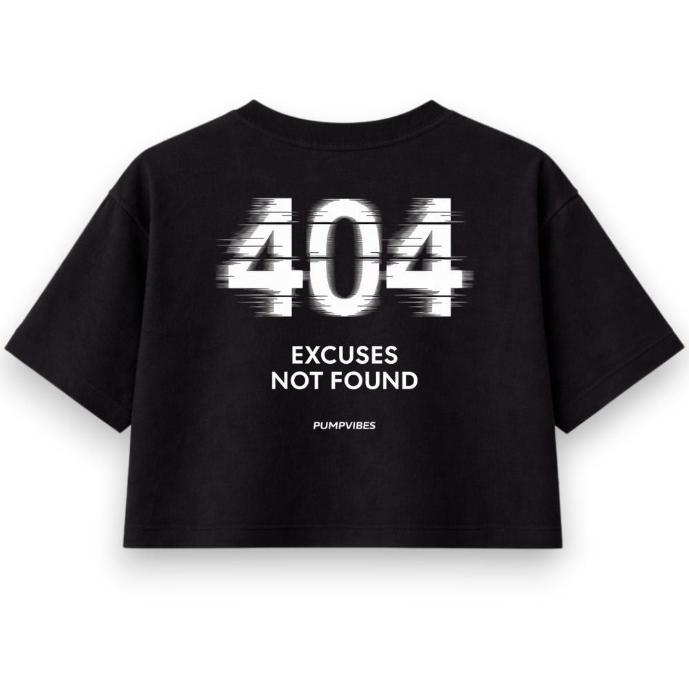 404 Excuses Not Found Oversize Crop Top