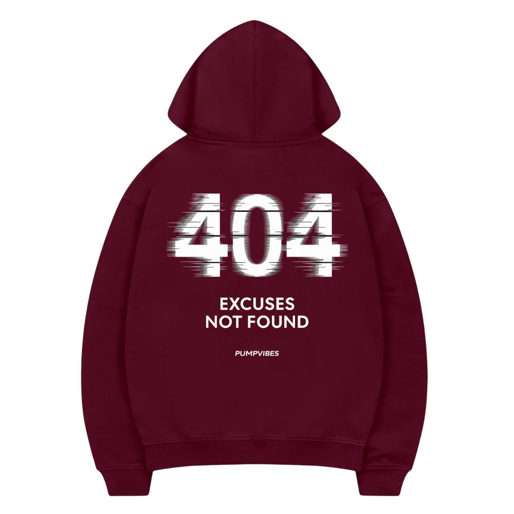 404 Excuses Not Found Hoodie