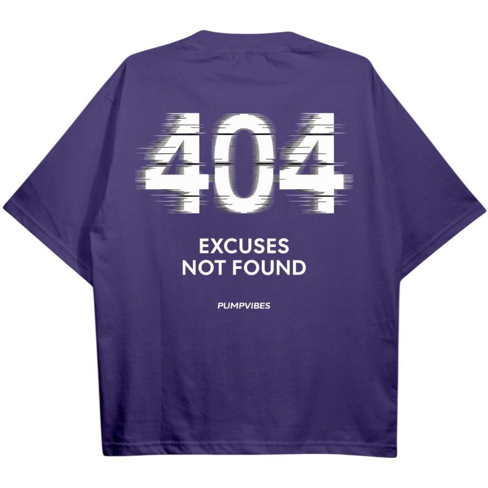 404 Excuses Not Found Oversize Shirt