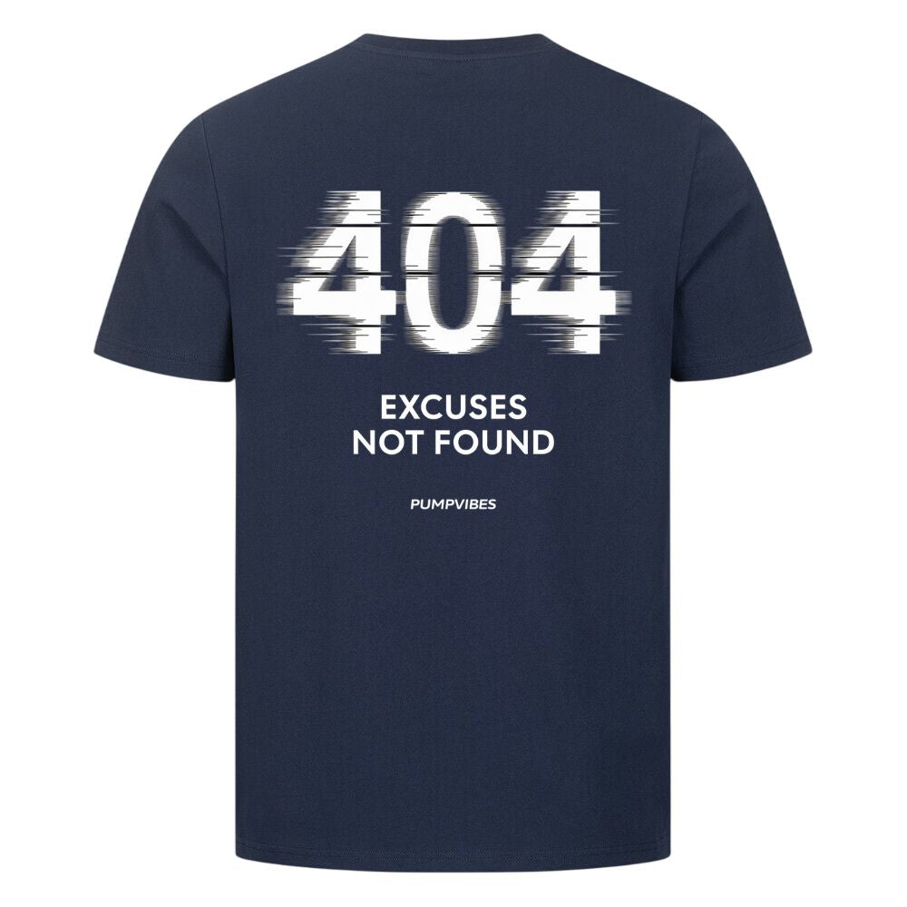404 Excuses Not Found Shirt