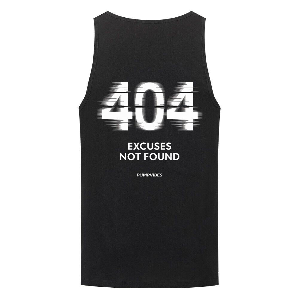 404 Excuses Not Found Tank Top