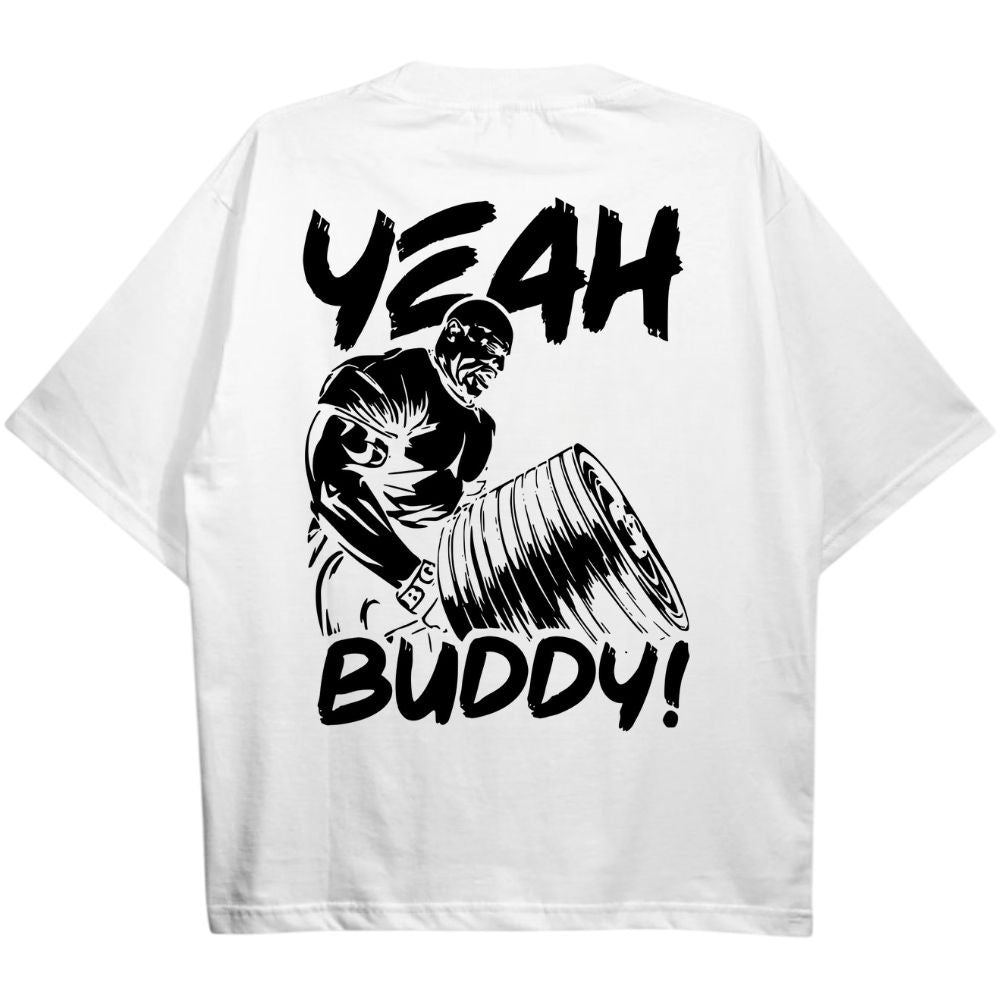 Yeah Buddy Oversize Shirt