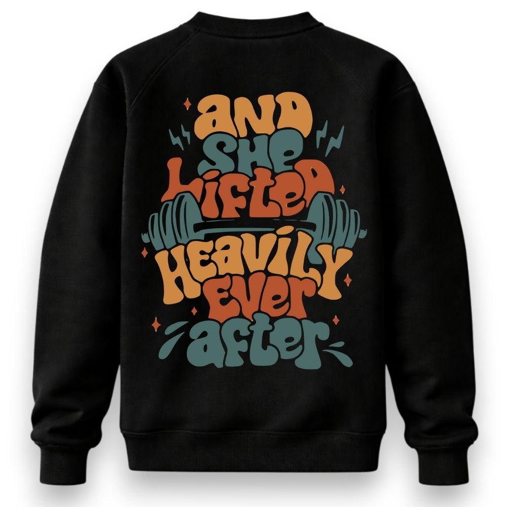 She Lifted Sweatshirt
