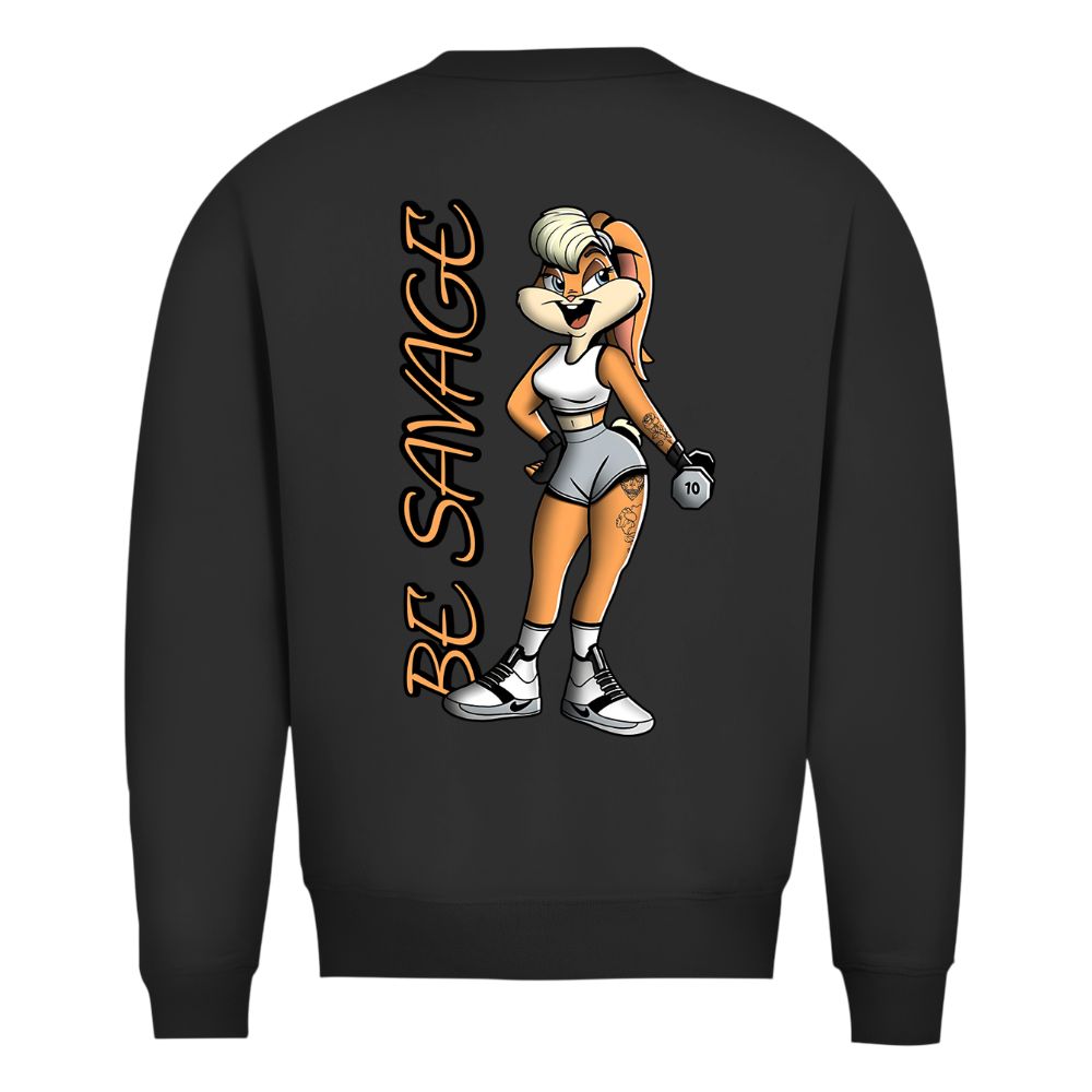 Be Savage Sweatshirt