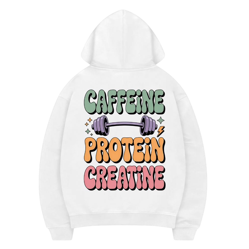 Caffeine Protein Creatine Hoodie