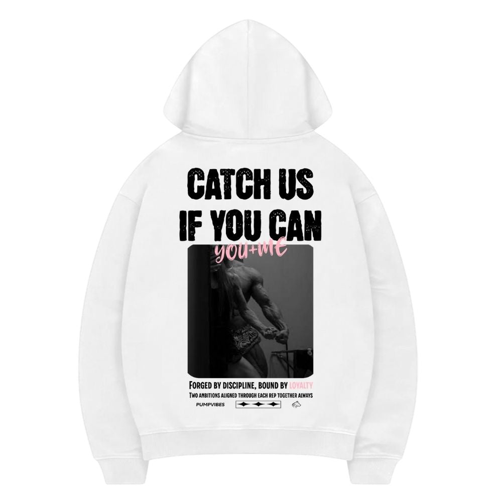 Catch Us Hoodie