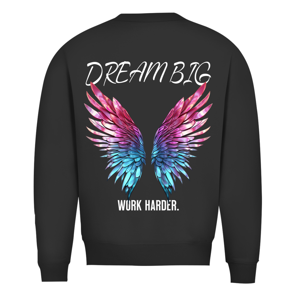 DREAM BIG PREMIUM SWEATSHIRT (BACKPRINT)