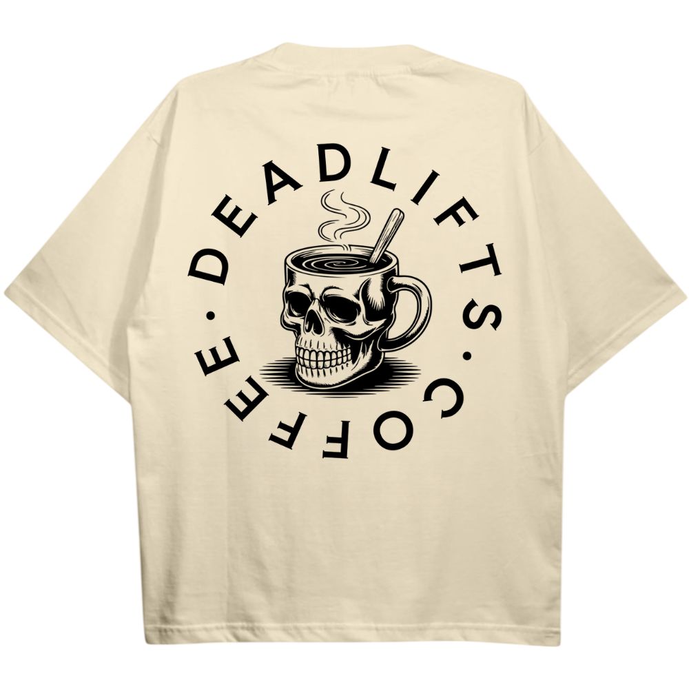 Deadlifts And Coffee Oversize Shirt