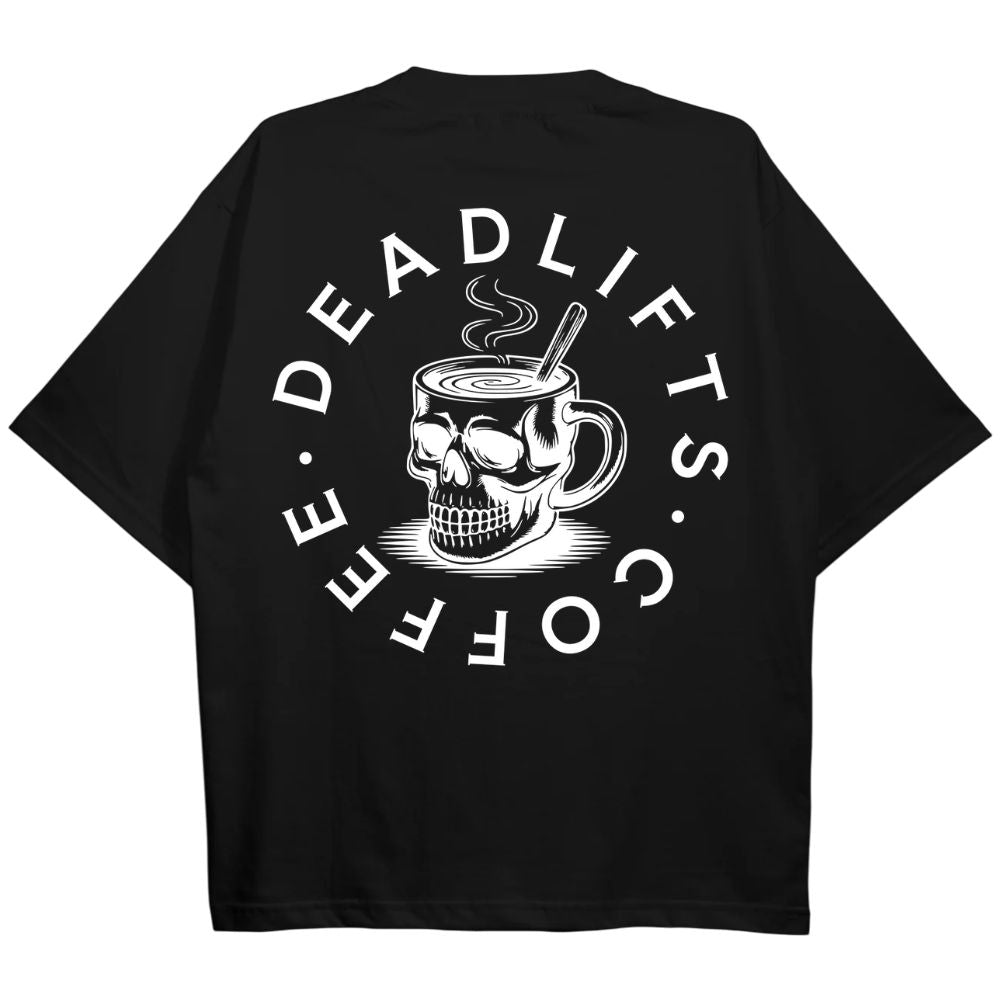 Deadlifts And Coffee Oversize Shirt