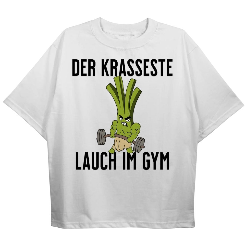 Der Krasseste Lauch Oversize Shirt