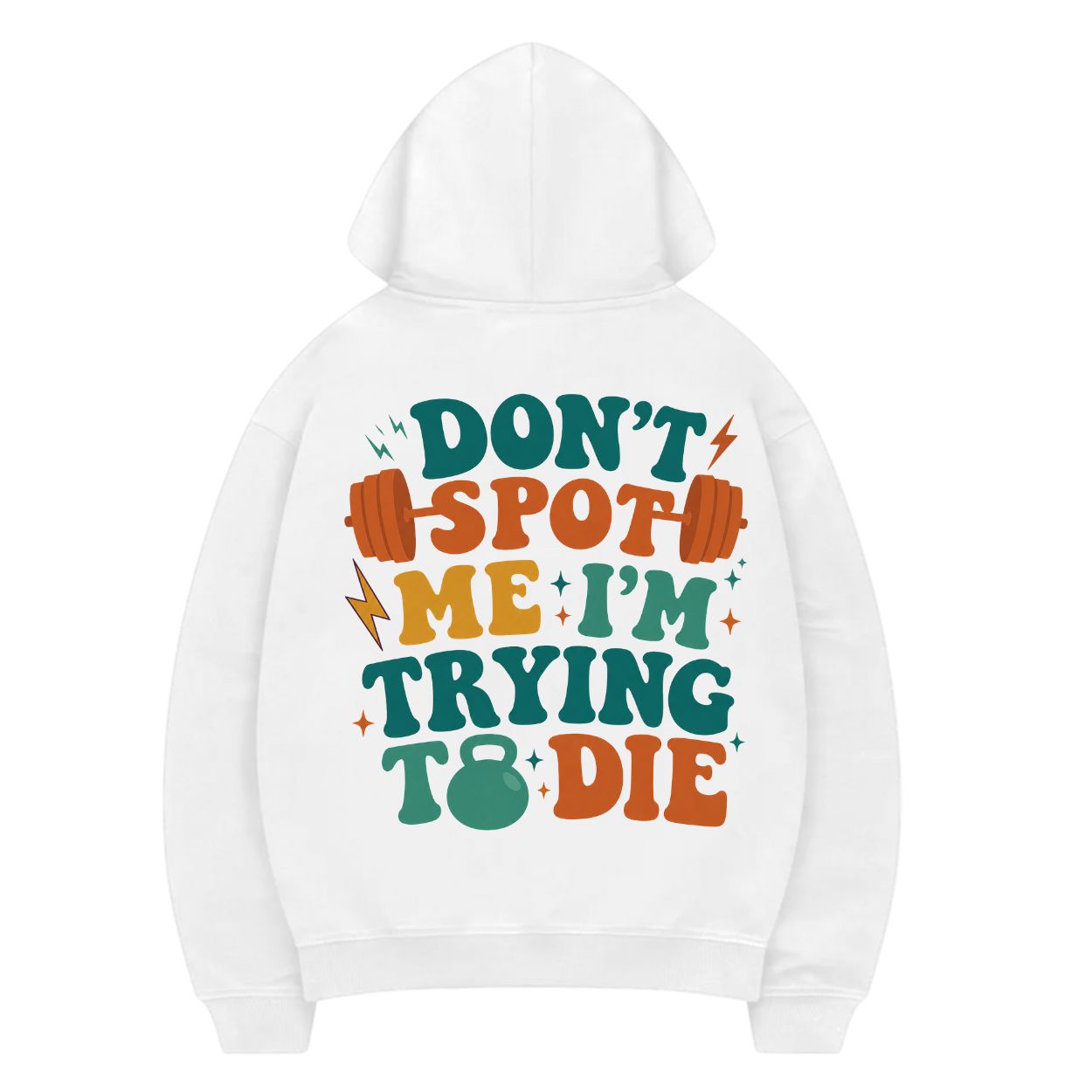Don't Spot Me I'm Trying To Die Hoodie