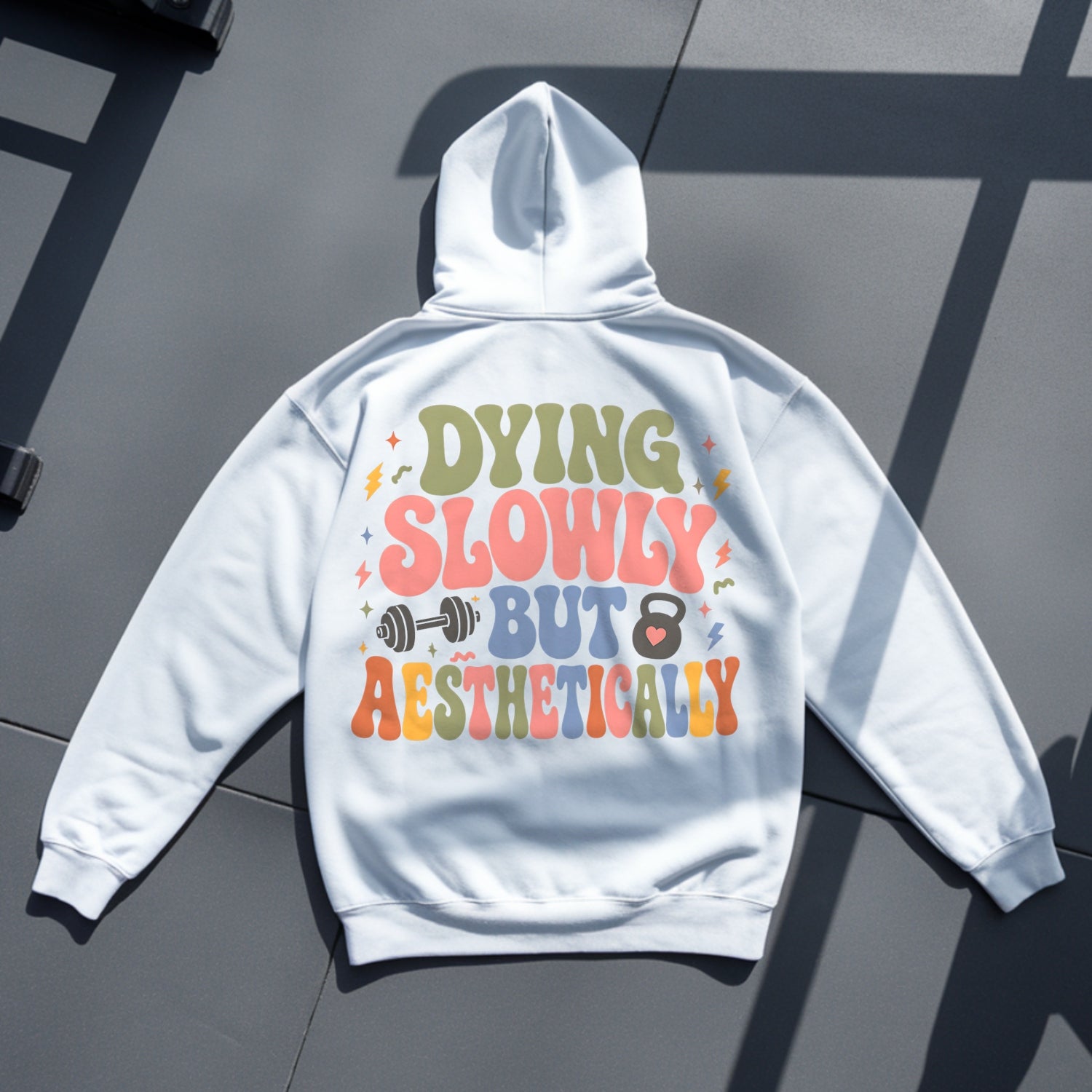 Dying Slowly But Aesthetically Hoodie