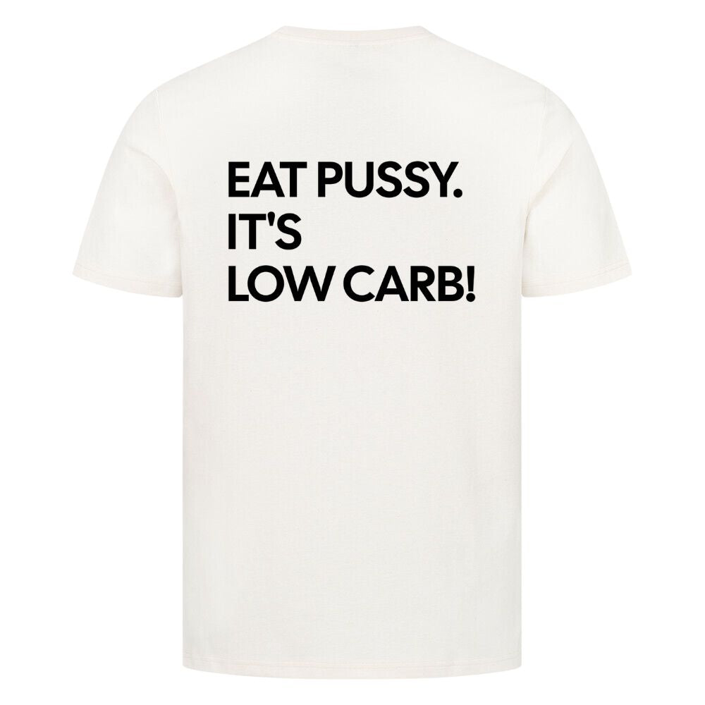 Eat Pussy It's Low Carb Shirt