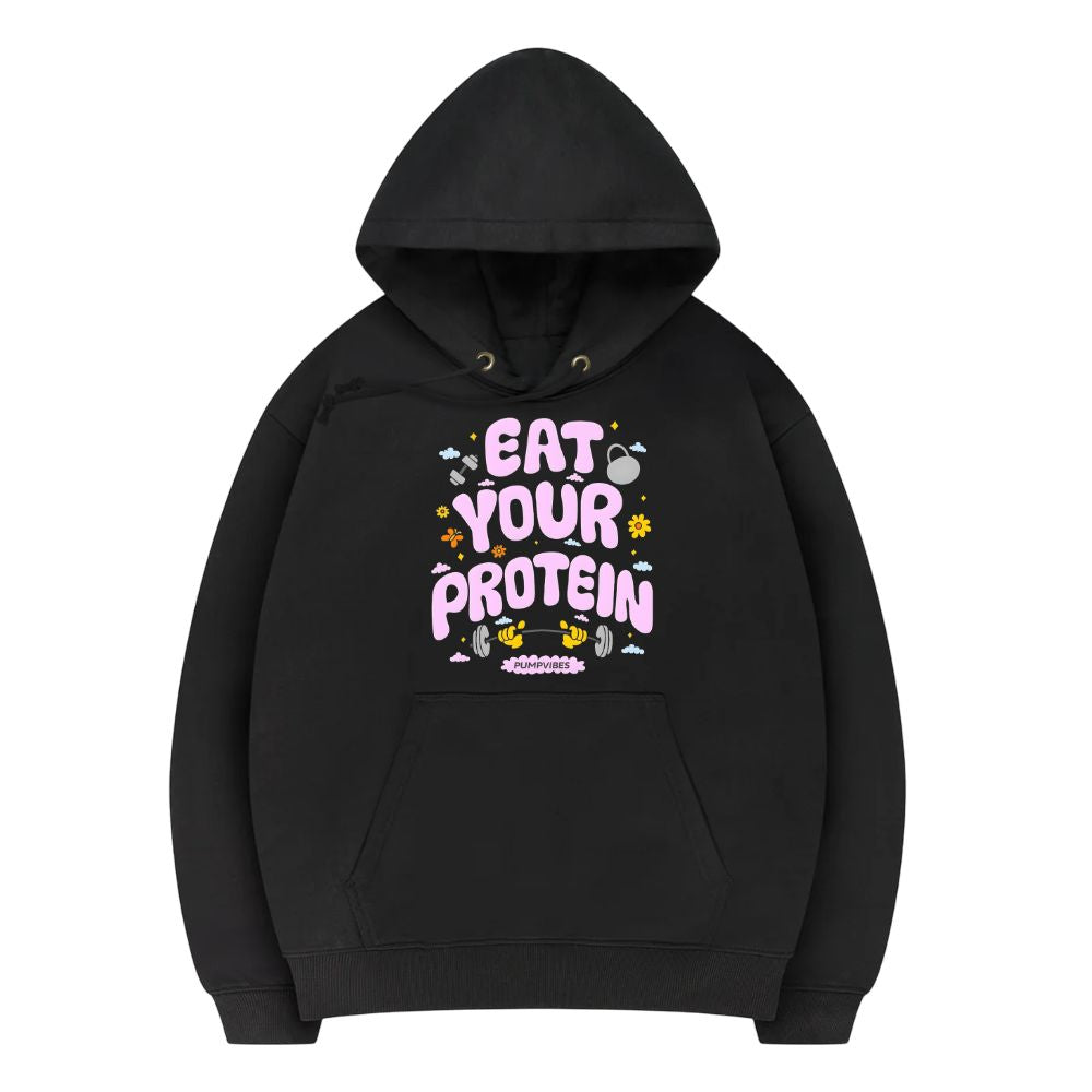 Eat Your Protein Hoodie