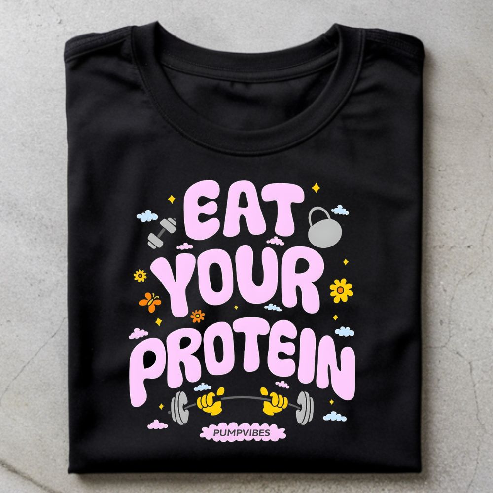 Eat Your Protein Shirt