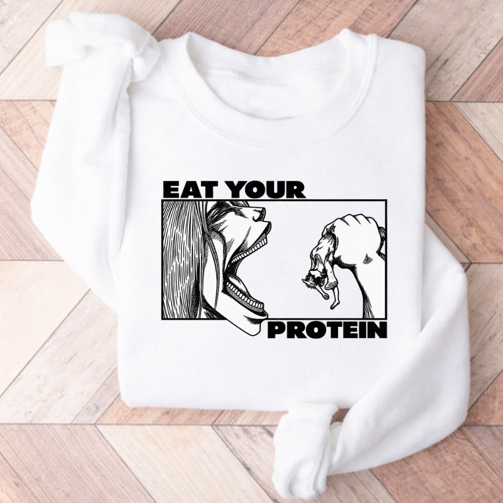 EAT YOUR PROTEIN Sweatshirt Weiß
