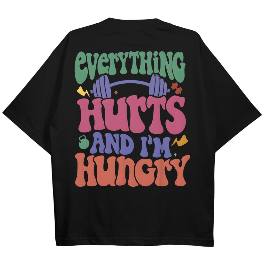 Everything Hurts Oversize Shirt