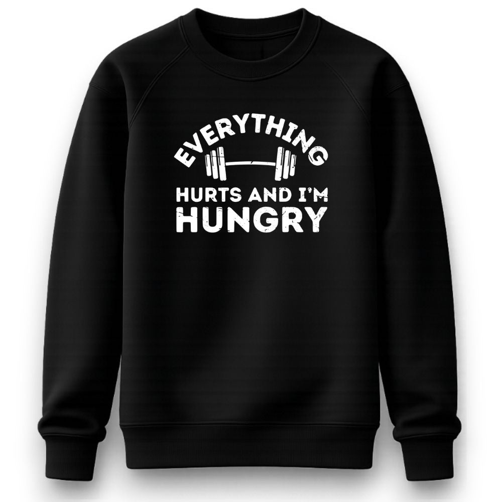 Everything Hurts Sweatshirt