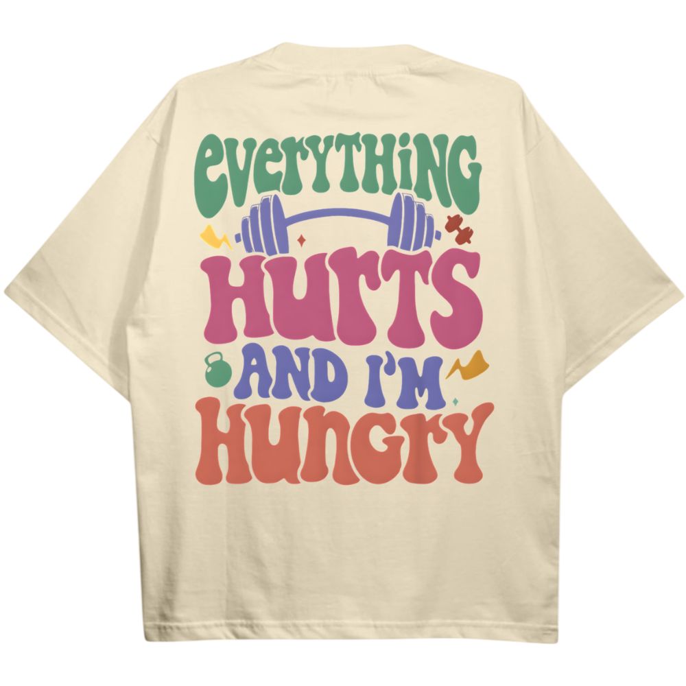 Everything Hurts Oversize Shirt