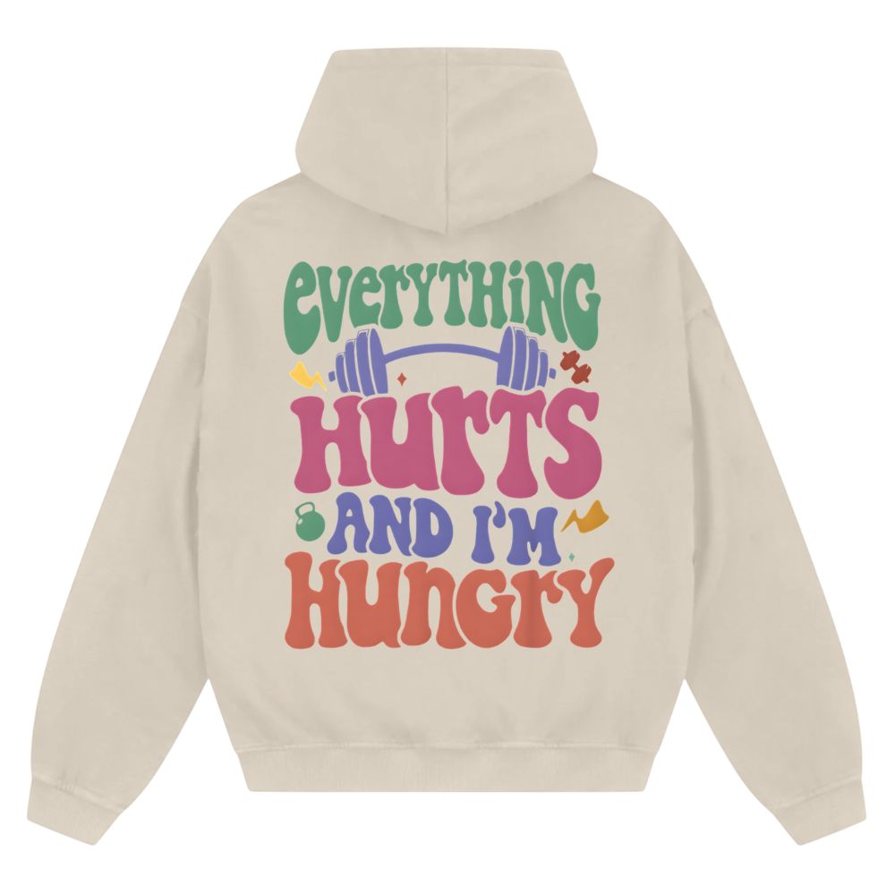 Everything Hurts And I'm Hungry Oversize Zipper Hoodie