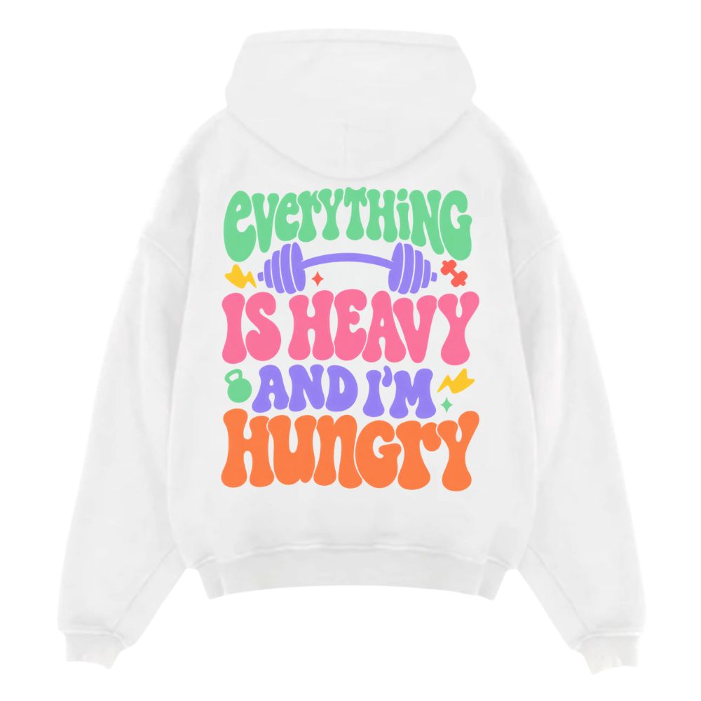 Everything Is Heavy And I'm Hungry Oversize Hoodie