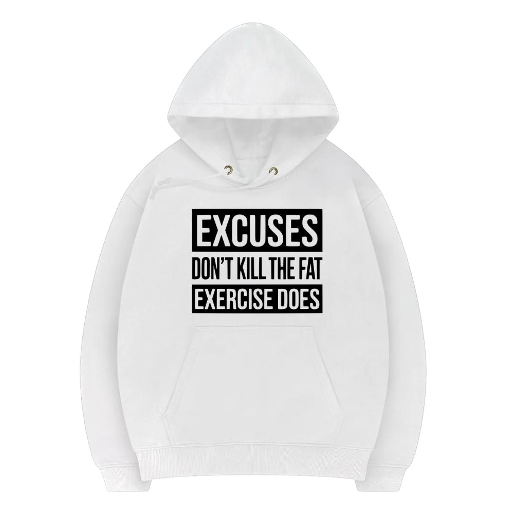 Excuses Hoodie