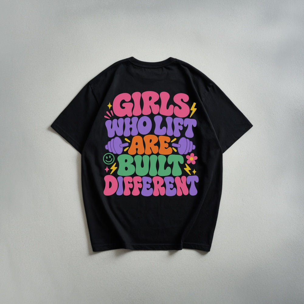Girls Who Lift Are Built Different Oversize Shirt