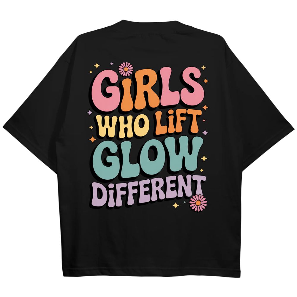 Girls Who Lift Glow Different Oversize Shirt