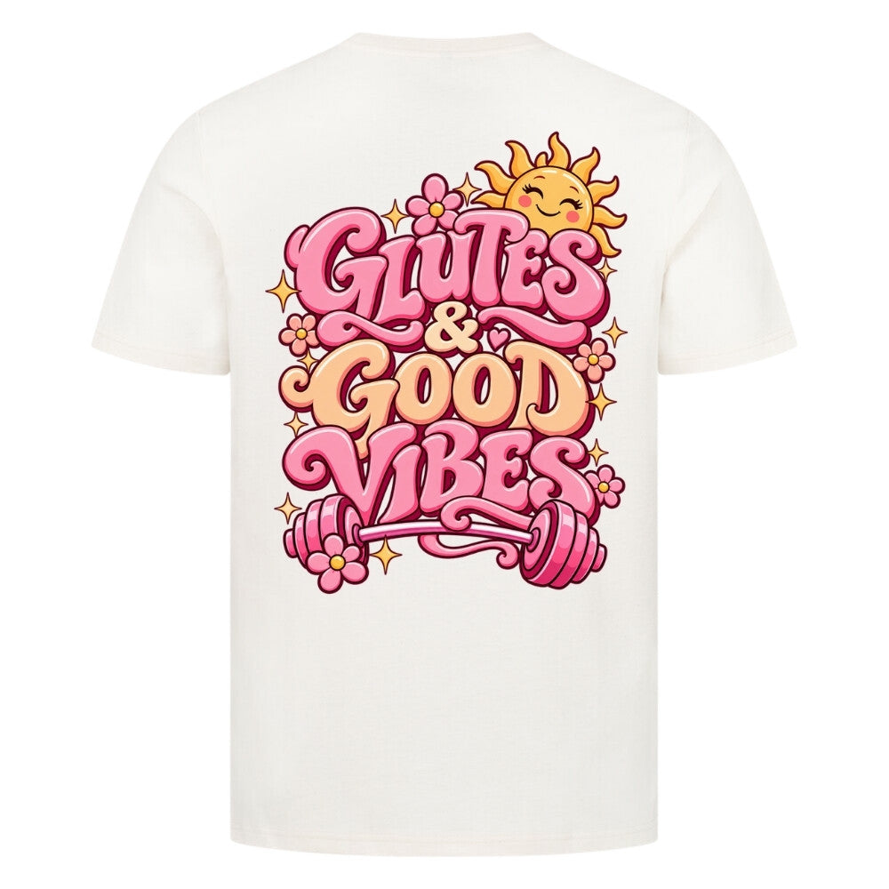 Glutes & Good Vibes Premium Shirt Cream Backprint