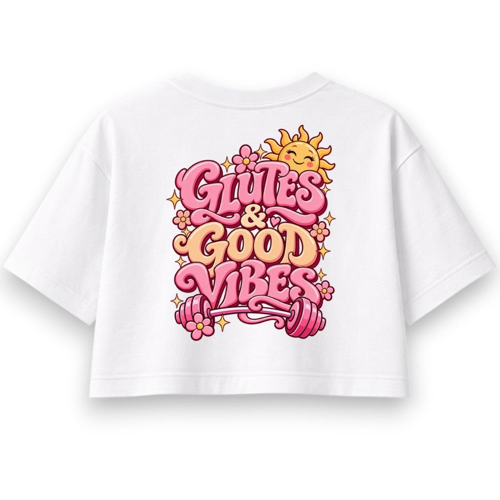 Glutes & Good Vibes Oversize Crop Top Weiß Backprint