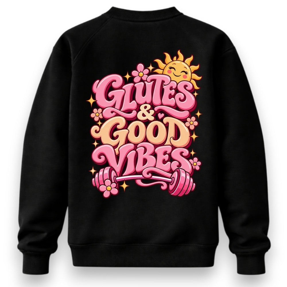 Glutes & Good Vibes Sweatshirt Schwarz Backprint