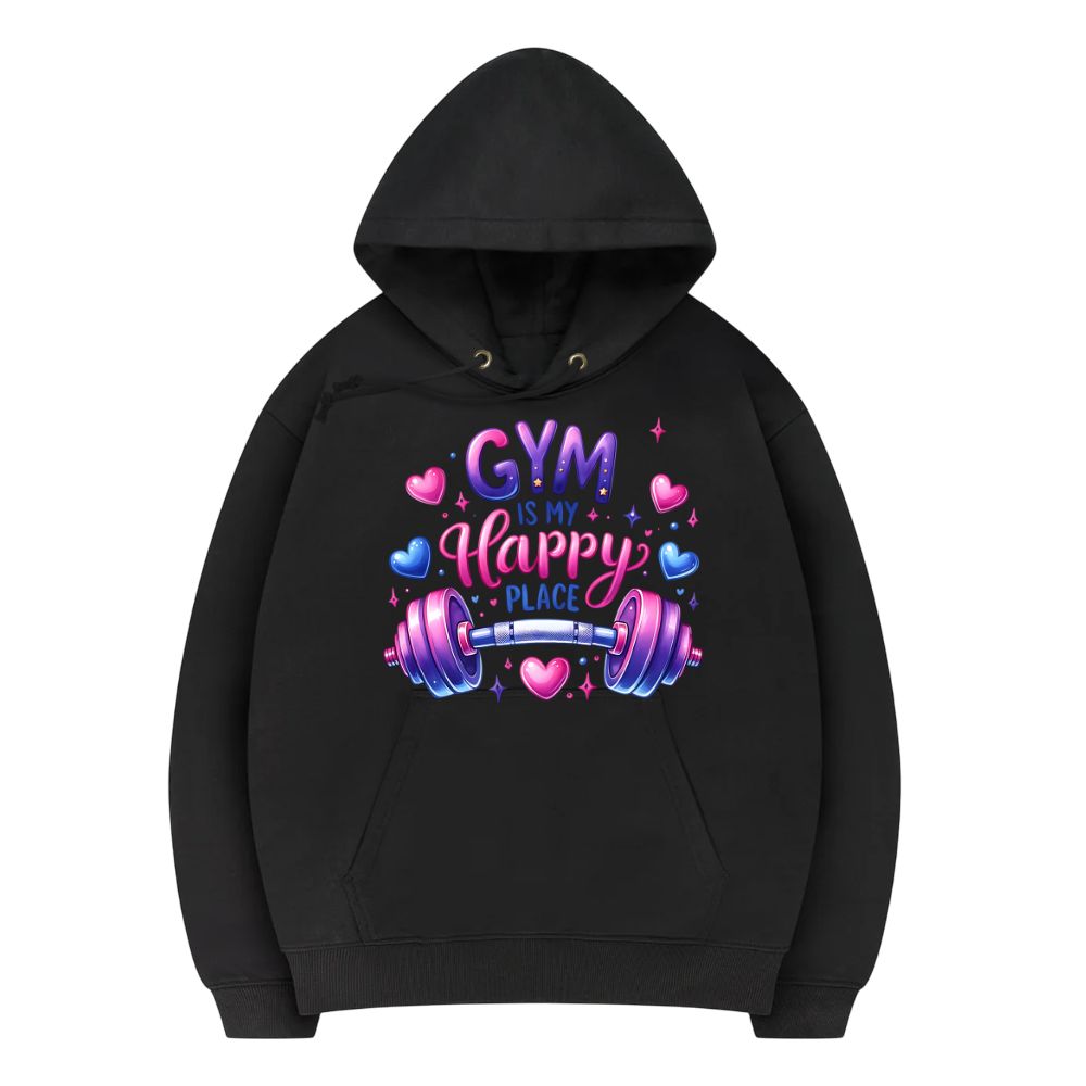 Gym Is My Happy Place Hoodie