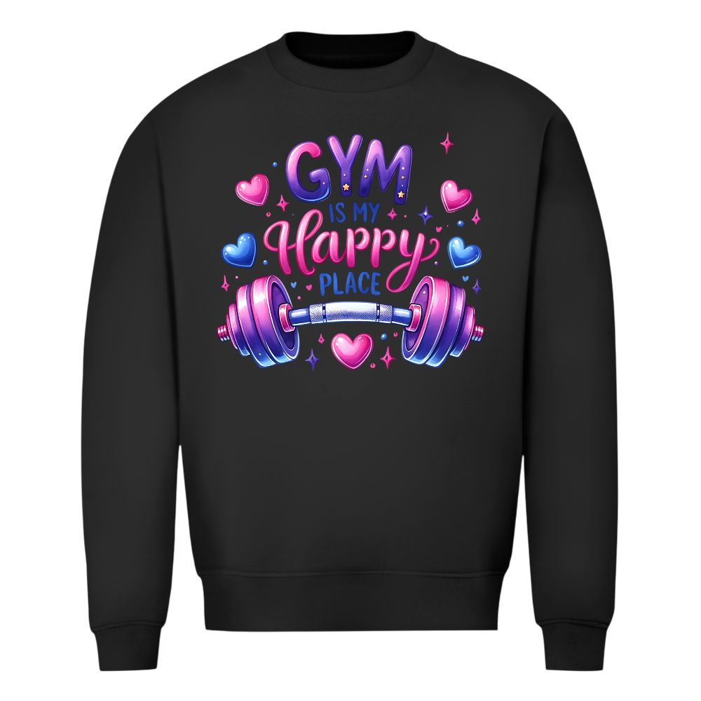 Gym Is My Happy Place Sweatshirt