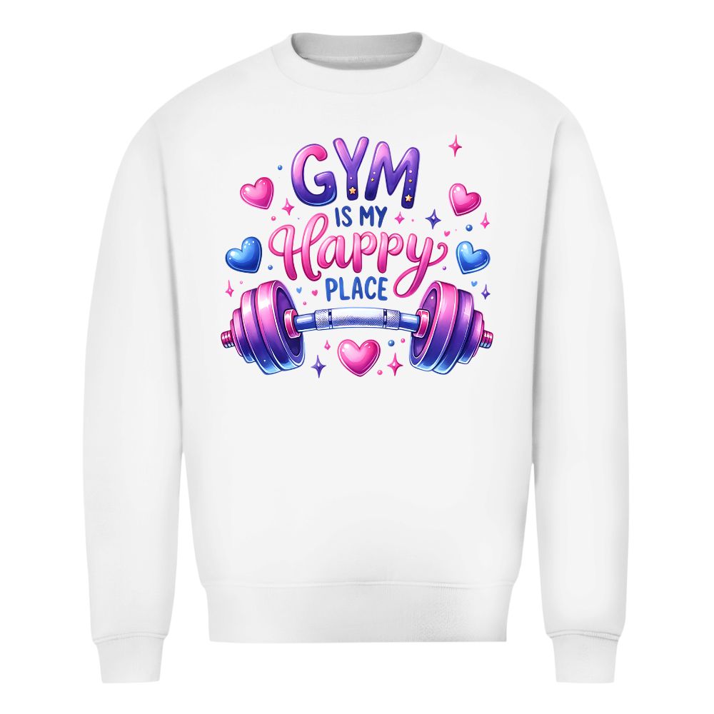 Gym Is My Happy Place Sweatshirt