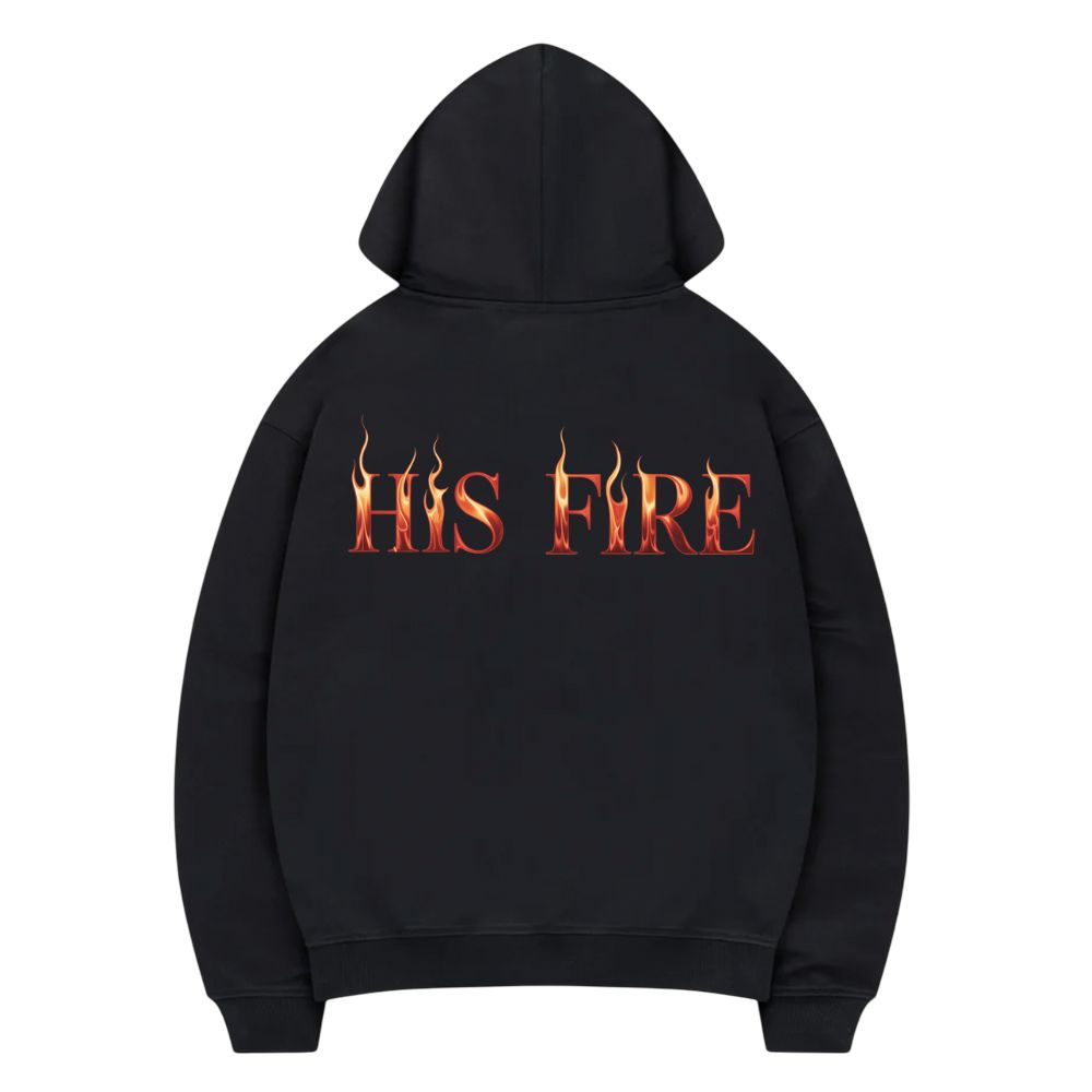 His Fire Hoodie
