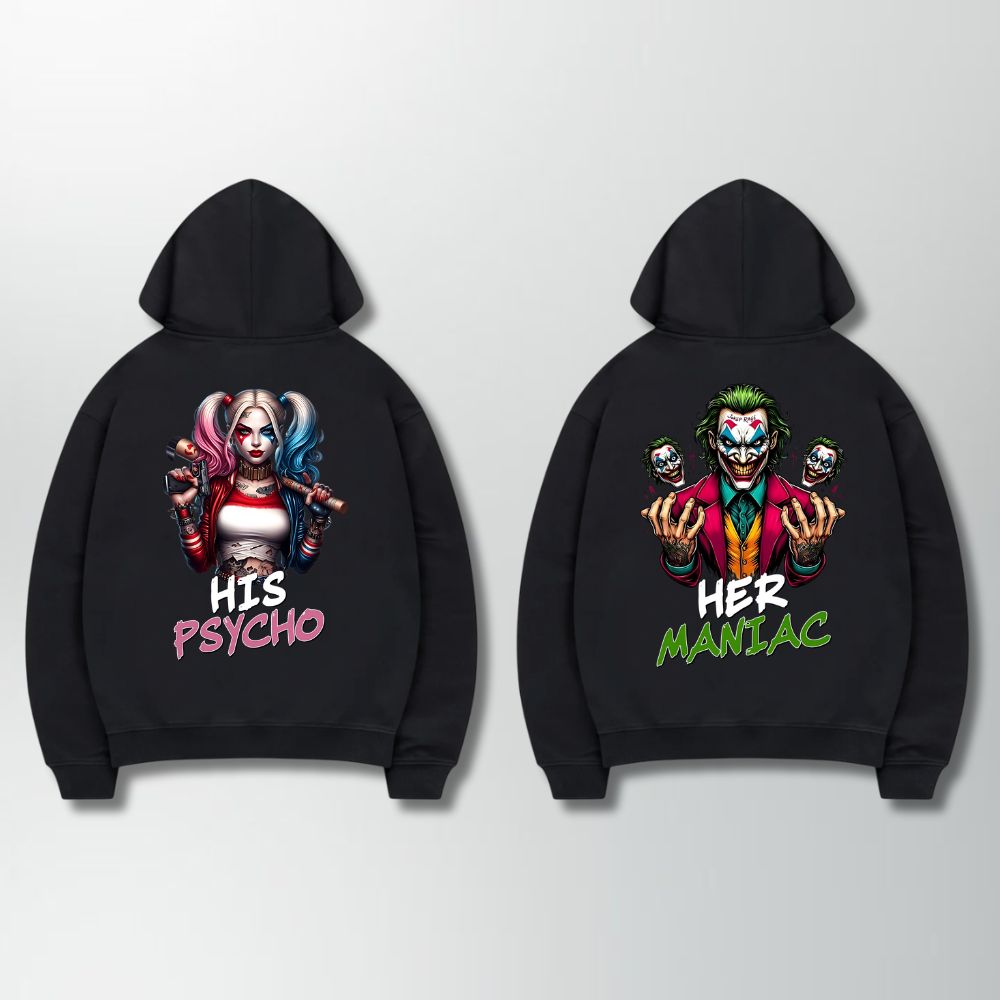 His Psycho Her Maniac Hoodie Couple