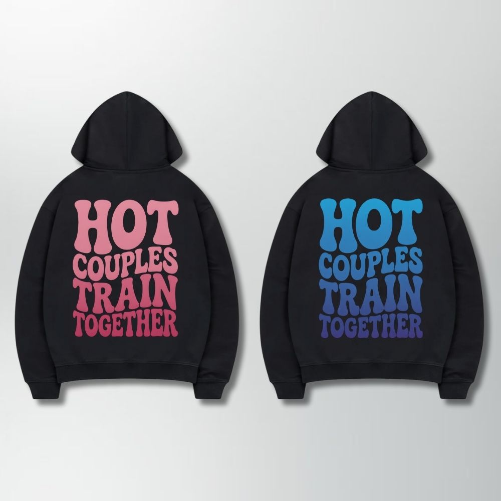 Hot Couples Train Together Hoodie