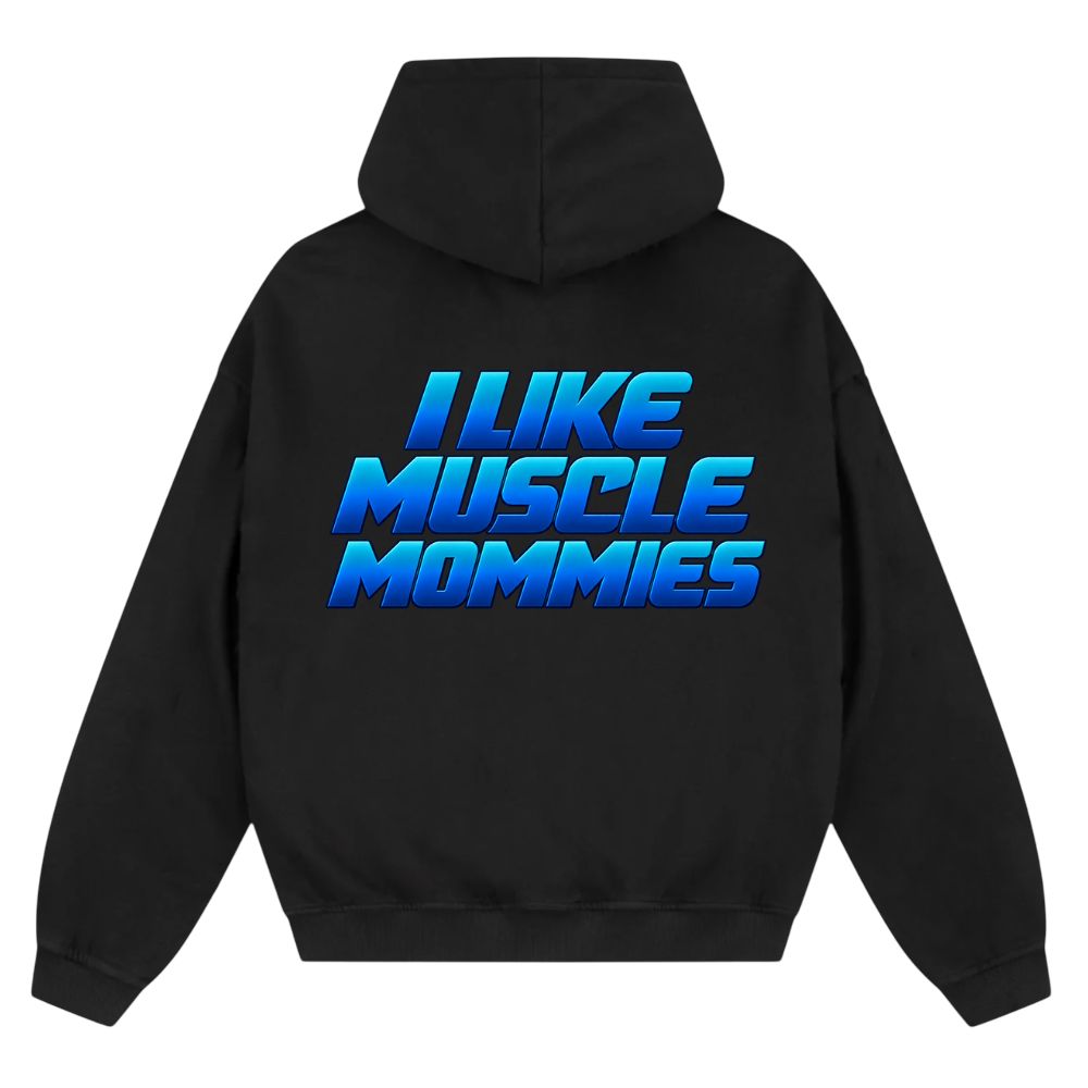 I Like Muscle Mommies Oversize Zipper Hoodie