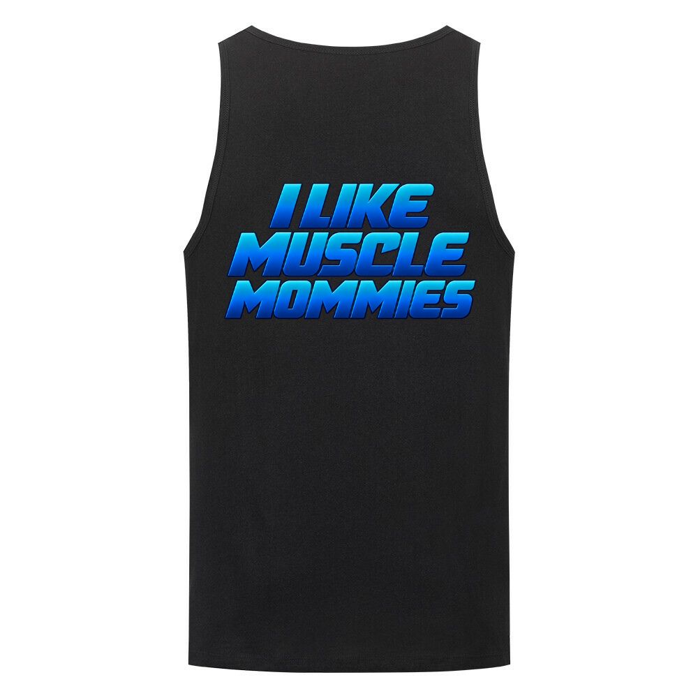 I Like Muscle Mommies Tank Top