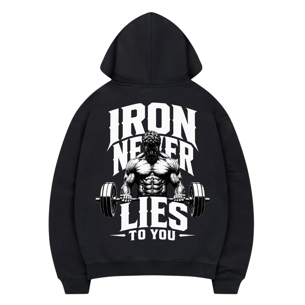 Iron Never Lies To You Hoodie