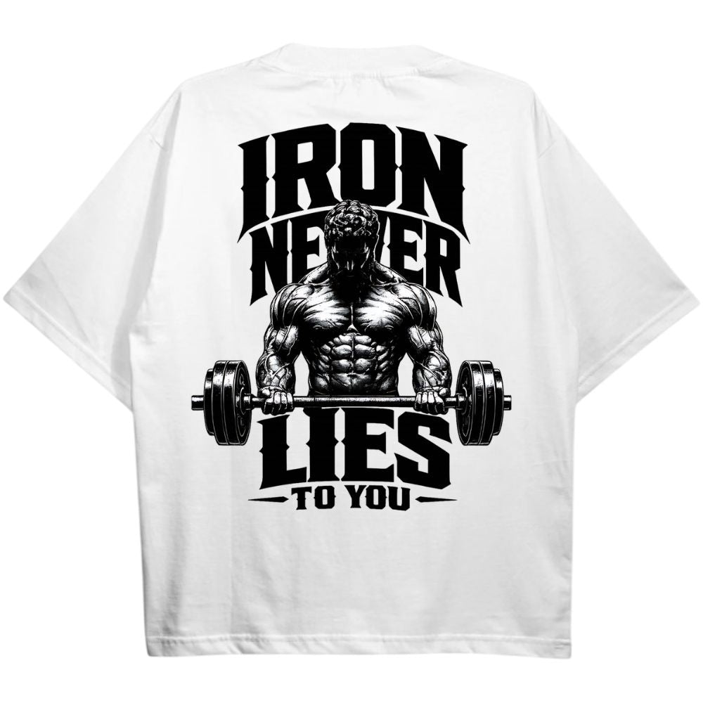 Iron Never Lies To You Oversize Shirt