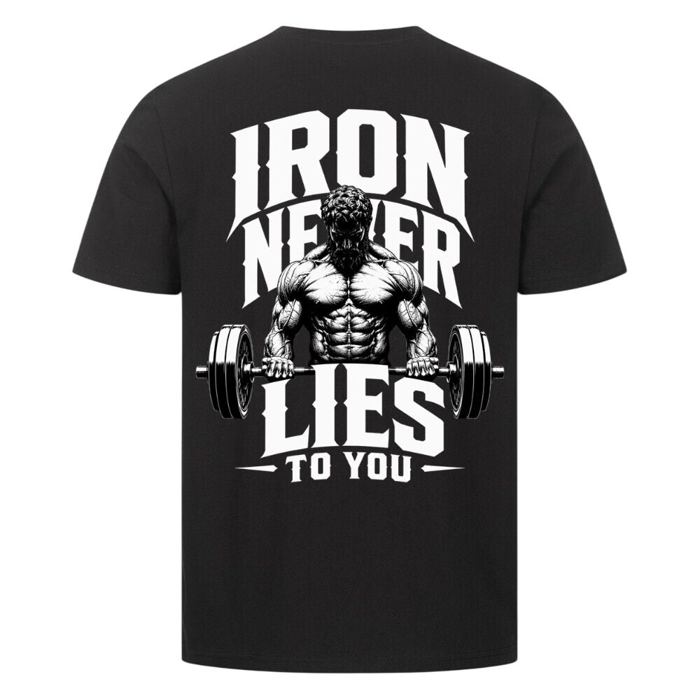 Iron Never Lies To You Shirt