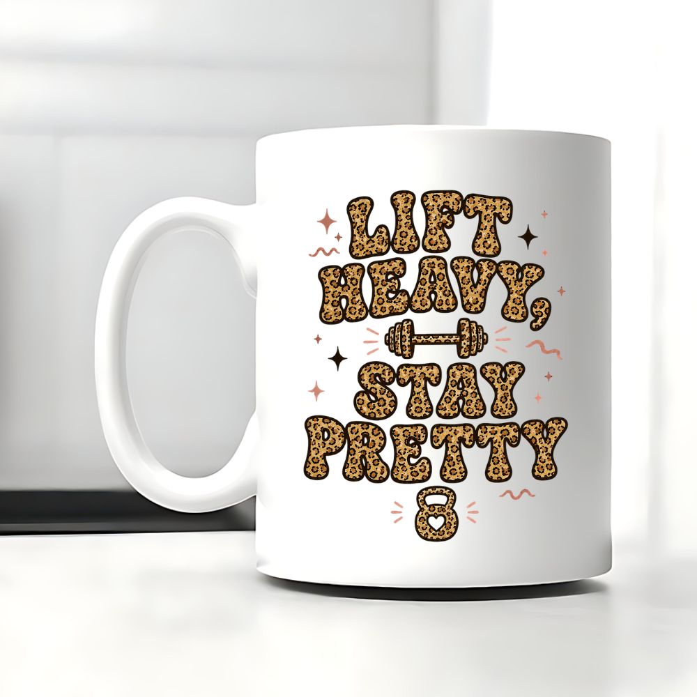 Lift Heavy Stay Pretty Tasse