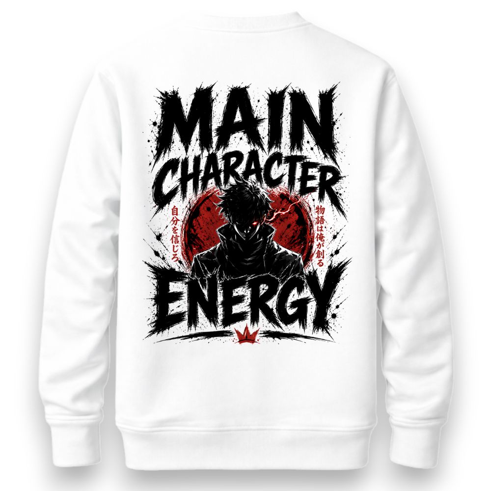 Main Character Energy Sweatshirt