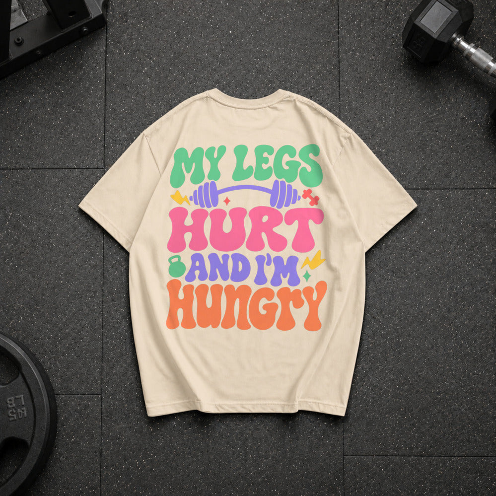 My Leg's Hurt And I'm Hungry Oversize Shirt