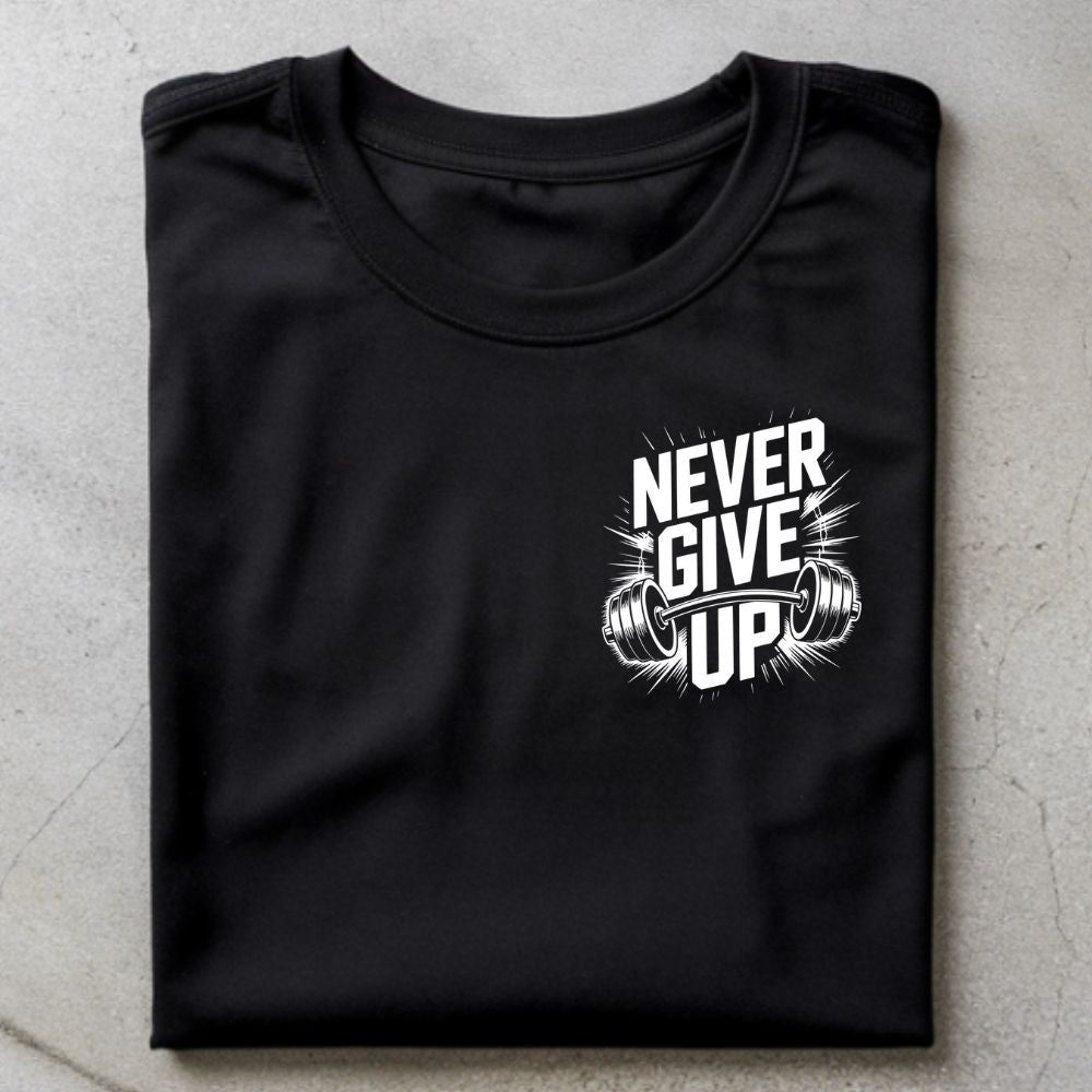 Never Give Up Shirt